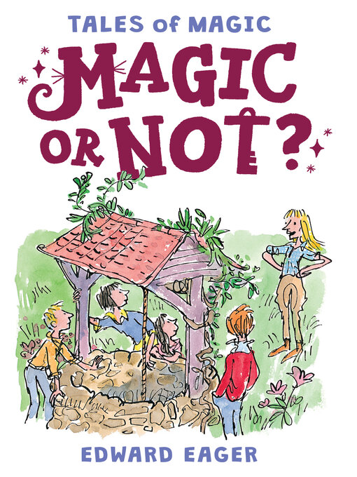 Title details for Magic or Not? by Edward Eager - Wait list